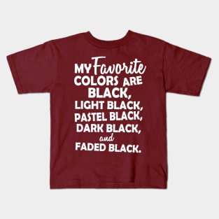 My favorite black (white) Kids T-Shirt